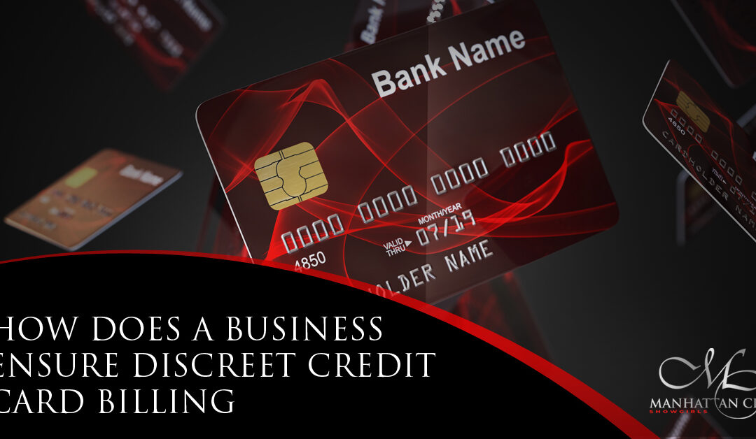 How does a Business Ensure Discreet Credit Card Billing?